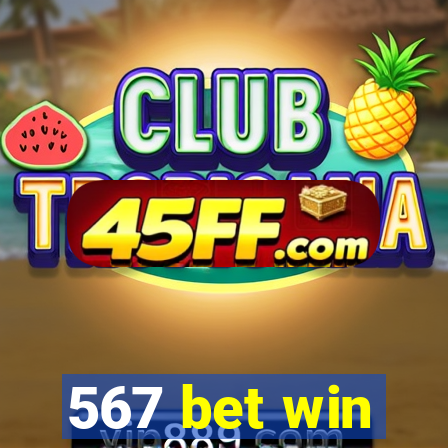 567 bet win